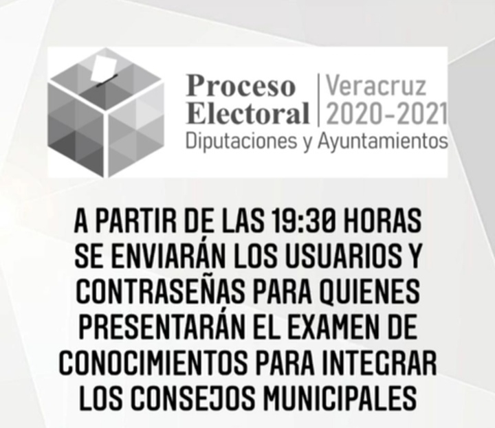 A partir de las 19:30 horas se enviarán los usuarios y contraseñas para quienes presentarán el examen de conocimientos para integrar los Consejos Municipales del OPLE Veracruz.